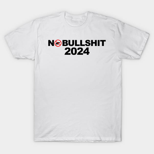 No Bullshit 2024 T-Shirt by  The best hard hat stickers 